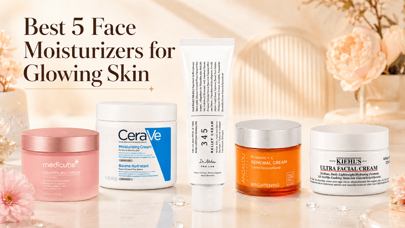 Best Face Moisturizers for Glowing Skin: Top 5 Picks and Buying Guide