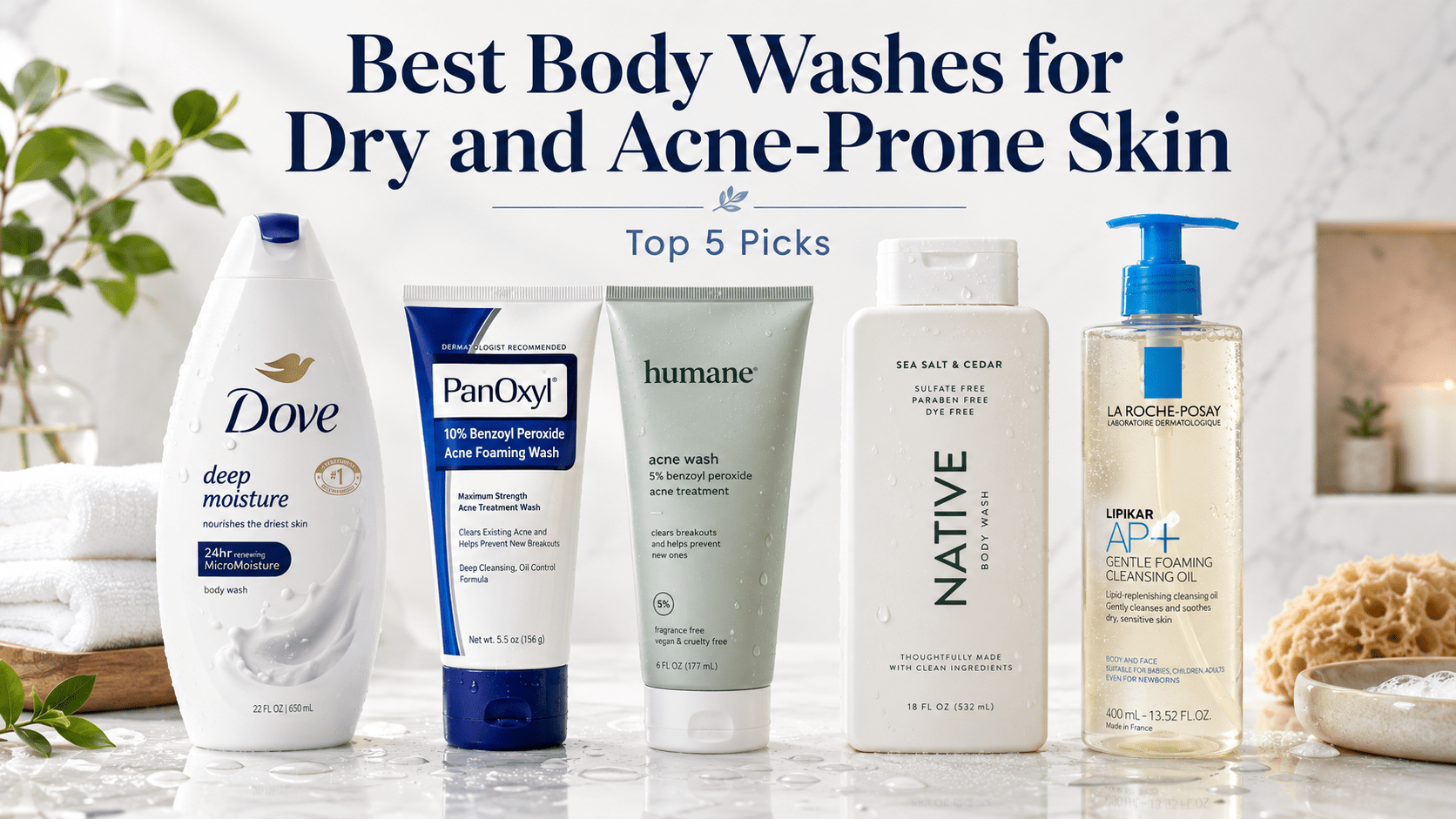 Best Body Washes for Dry and Acne-Prone Skin: Top 5 Picks