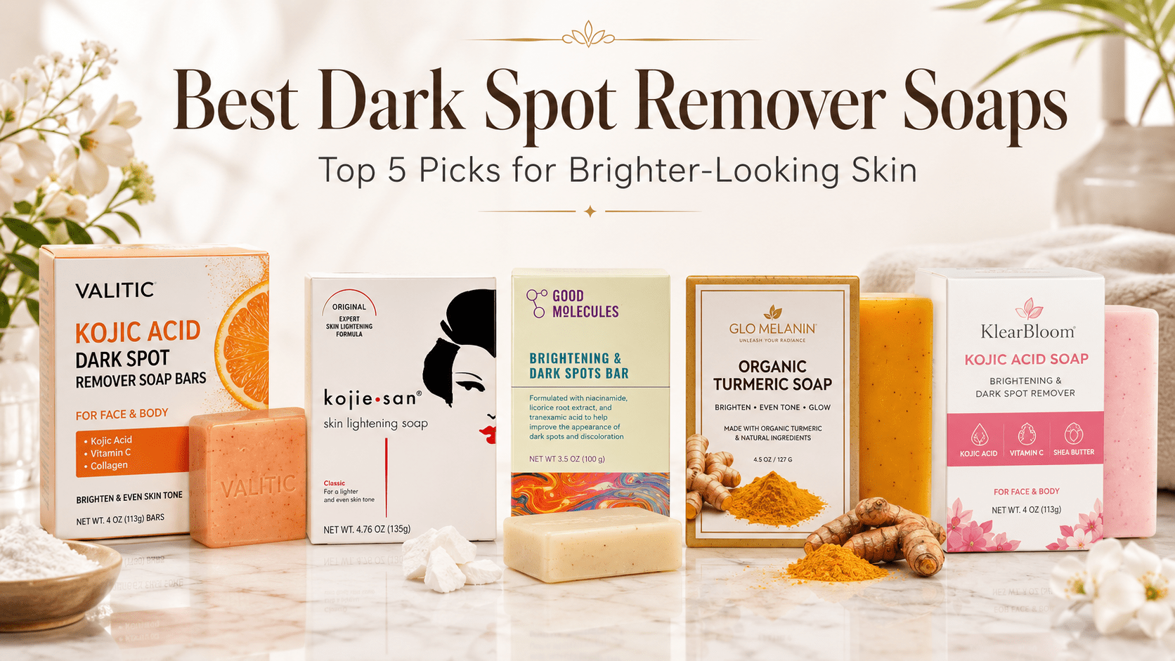 Best Dark Spot Remover Soaps: Top 5 Picks for Brighter-Looking Skin